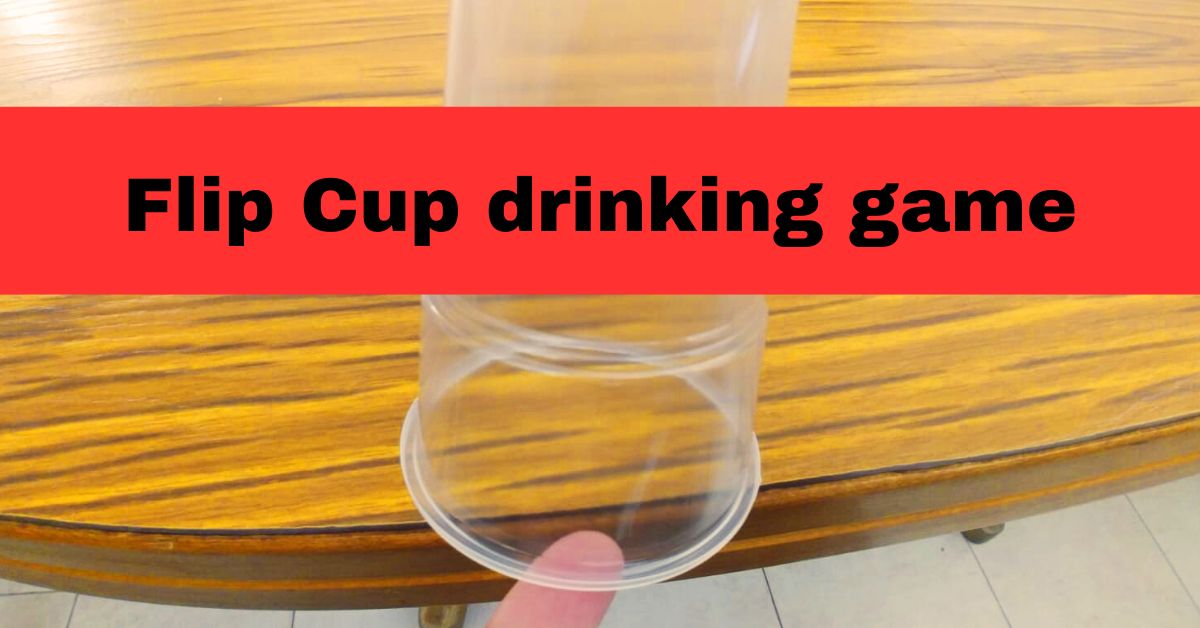 Flip cup drinking game